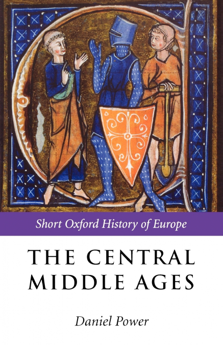 THE CENTRAL MIDDLE AGES