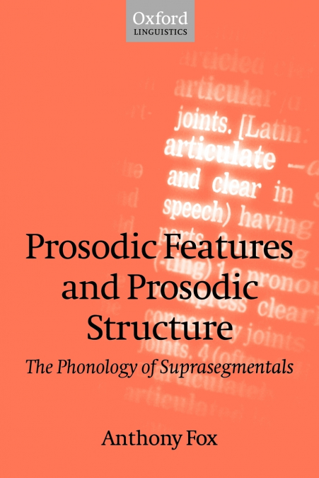 PROSODIC FEATURES AND PROSODIC STRUCTURE
