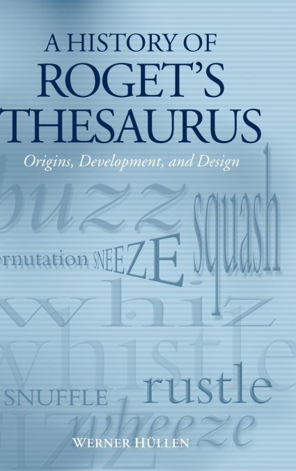 A HISTORY OF ROGET?S THESAURUS