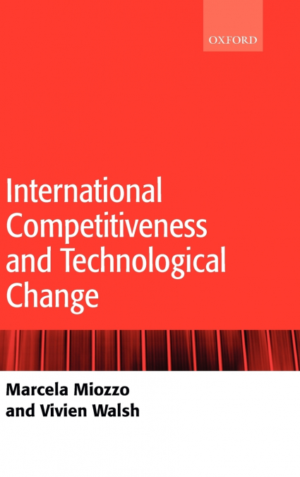 INTERNATIONAL COMPETITIVENESS AND TECHNOLOGICAL CHANGE