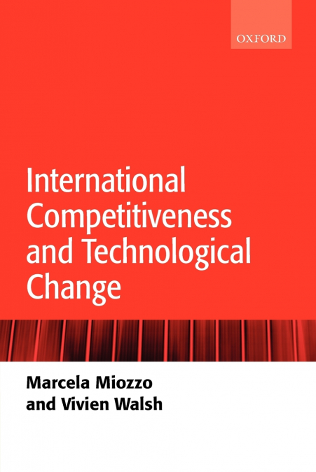 INTERNATIONAL COMPETITIVENESS AND TECHNOLOGICAL CHANGE