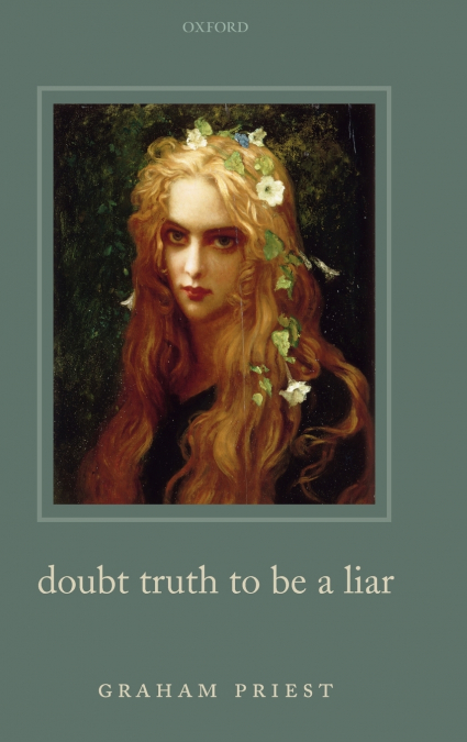 DOUBT TRUTH TO BE A LIAR