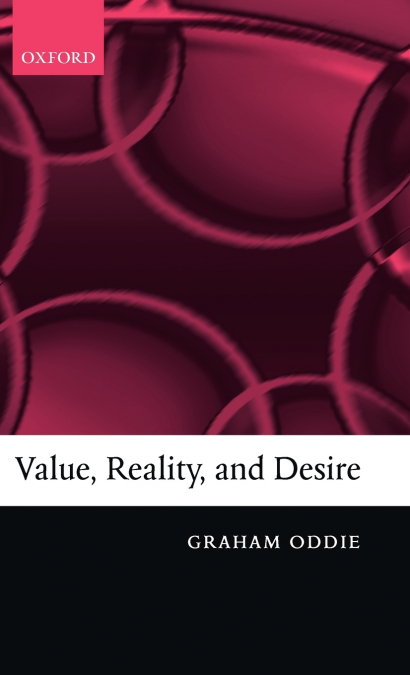 VALUE, REALITY, AND DESIRE