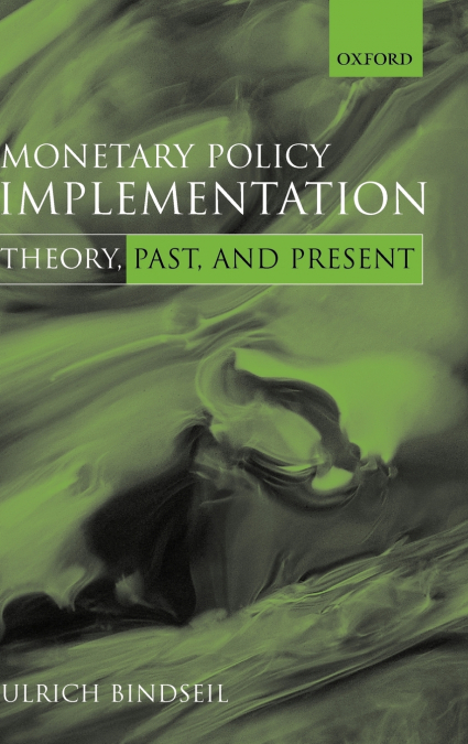 MONETARY POLICY IMPLEMENTATION