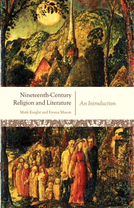 NINETEENTH-CENTURY RELIGION AND LITERATURE