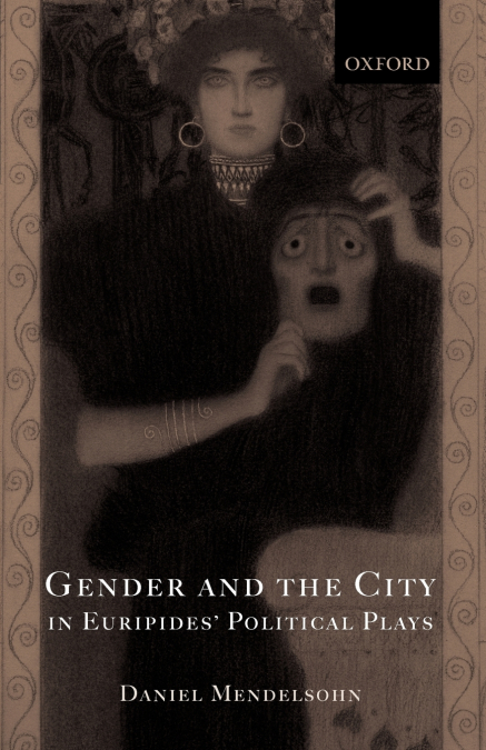 GENDER AND THE CITY IN EURIPIDES? POLITICAL PLAYS