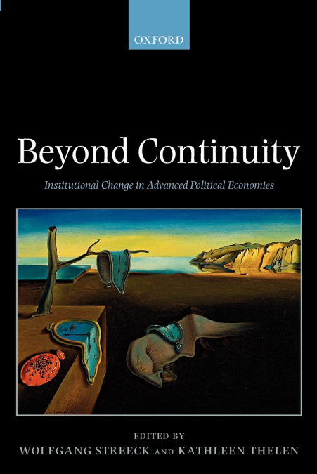 BEYOND CONTINUITY INSTITUTIONAL CHANGE IN ADVANCED POLITICAL