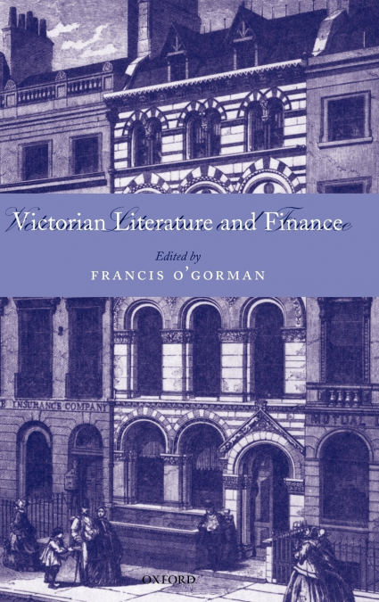 VICTORIAN LITERATURE AND FINANCE