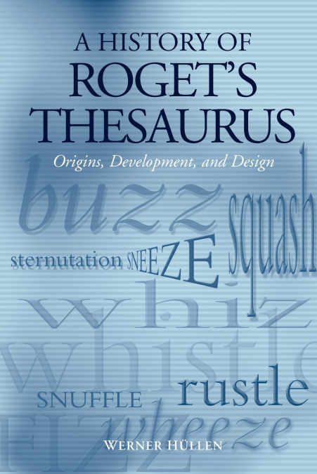 A HISTORY OF ROGET?S THESAURUS