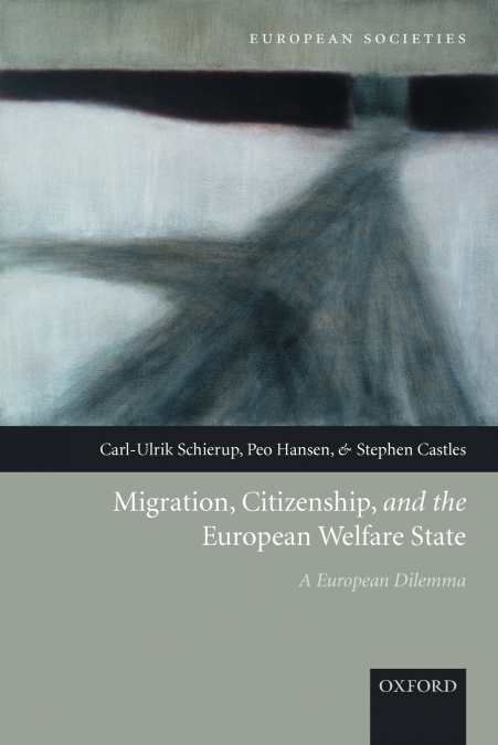 MIGRATION, CITIZENSHIP, AND THE EUROPEAN WELFARE STATE A EUR