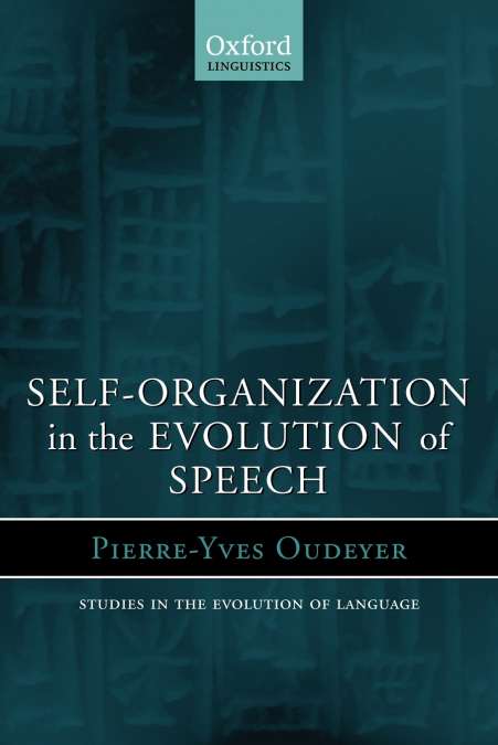 SELF-ORGANIZATION IN THE EVOLUTION OF SPEECH