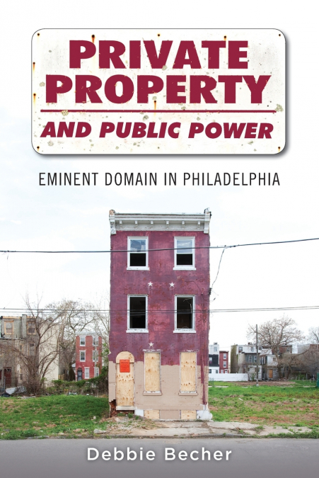 PRIVATE PROPERTY AND PUBLIC POWER
