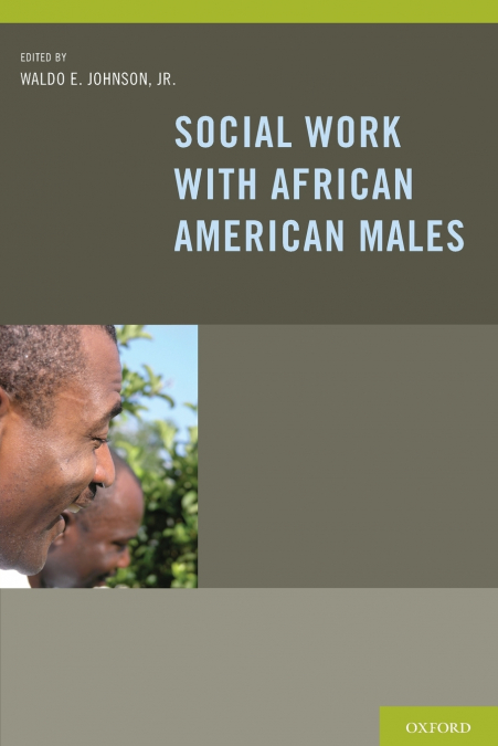 SOCIAL WORK WITH AFRICAN AMERICAN MALES