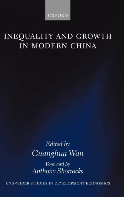 INEQUALITY AND GROWTH IN MODERN CHINA