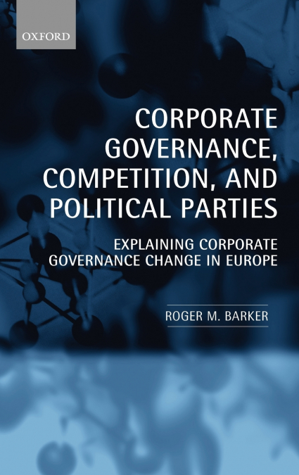 CORPORATE GOVERNANCE, COMPETITION, AND POLITICAL PARTIES