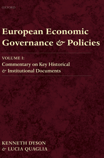 EUROPEAN ECONOMIC GOVERNANCE AND POLICIES, VOLUME I
