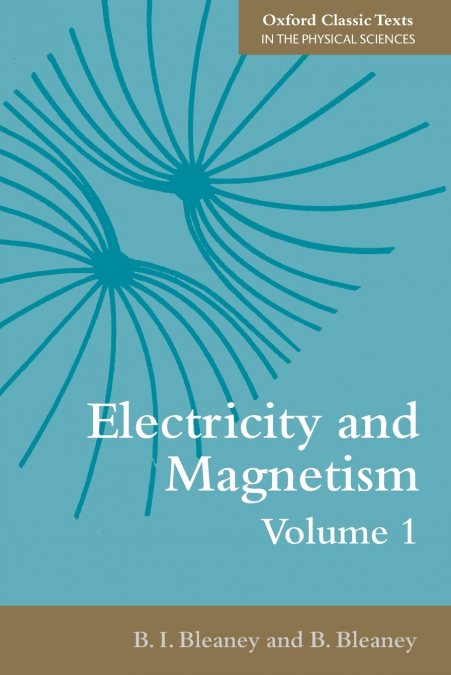 ELECTRICITY AND MAGNETISM, VOLUME 1