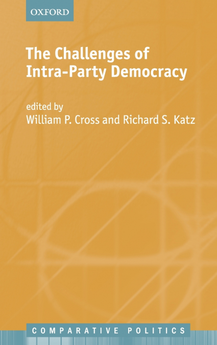 THE CHALLENGES OF INTRA-PARTY DEMOCRACY