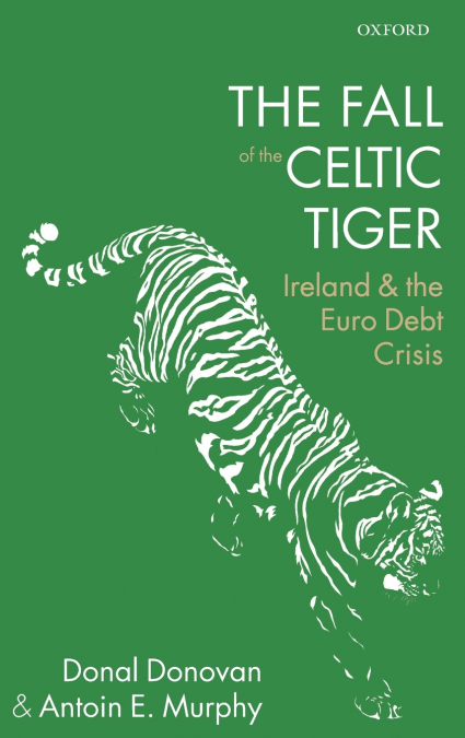 THE FALL OF THE CELTIC TIGER