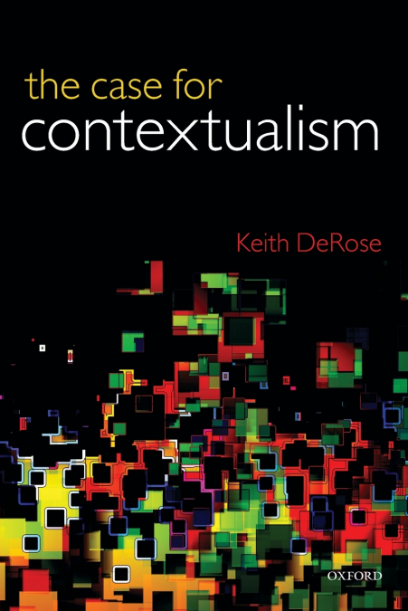 THE CASE FOR CONTEXTUALISM
