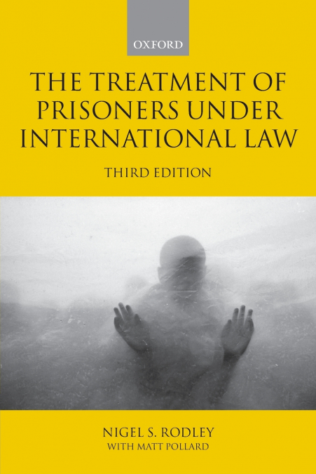 TREATMENT OF PRISONERS UNDER INTERNATIONAL LAW