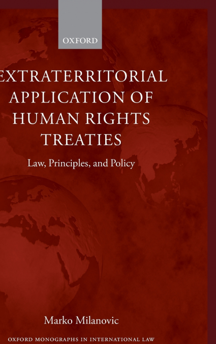 EXTRATERRITORIAL APPLICATION OF HUMAN RIGHTS TREATIES