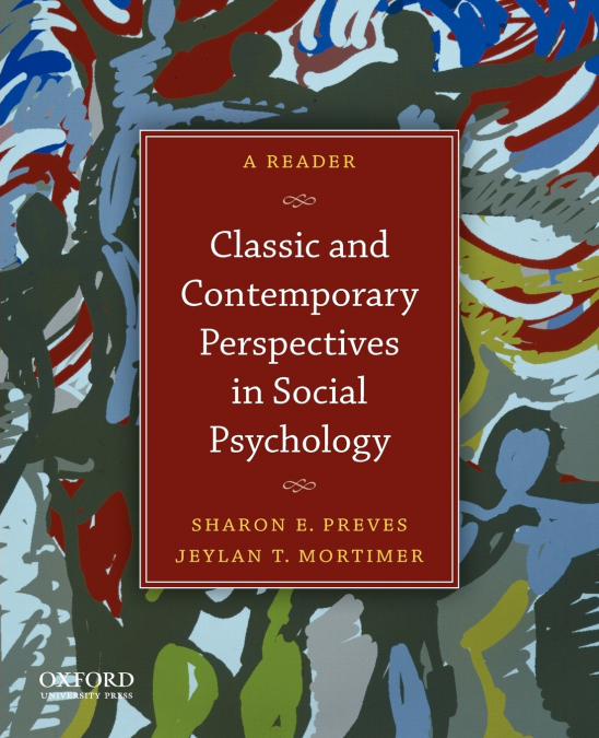 CLASSIC AND CONTEMPORARY PERSPECTIVES IN SOCIAL PSYCHOLOGY