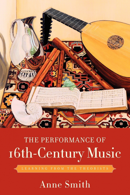 THE PERFORMANCE OF 16TH-CENTURY MUSIC