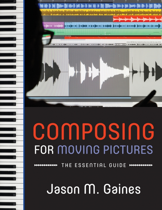 COMPOSING FOR MOVING PICTURES