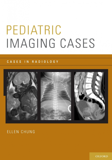 PEDIATRIC IMAGING CASES