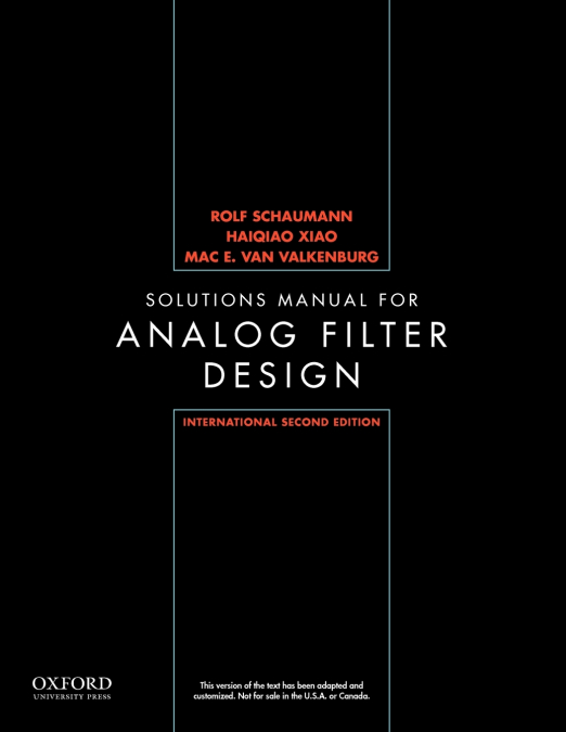 INTERNATIONAL SOLUTIONS MANUAL FOR DESIGN OF ANALOG FILTERS