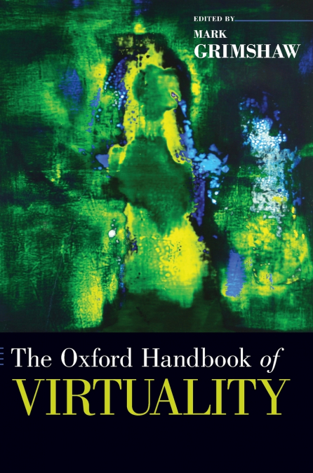 OXFORD HANDBOOK OF VIRTUALITY