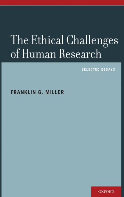ETHICAL CHALLENGES OF HUMAN RESEARCH