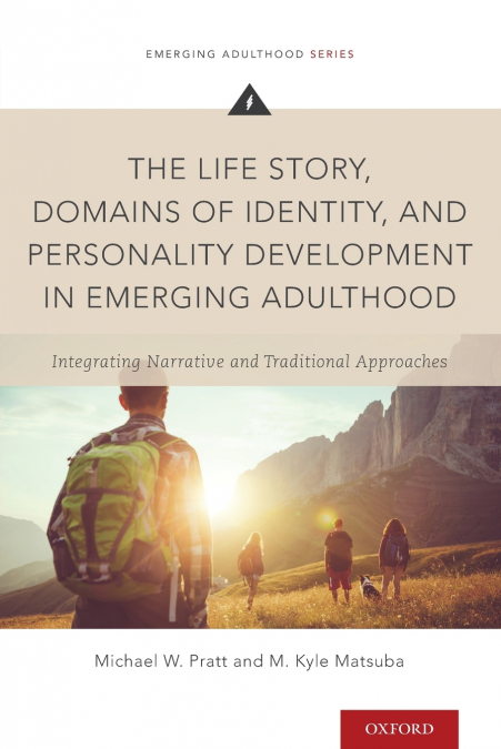 THE LIFE STORY, DOMAINS OF IDENTITY, AND PERSONALITY DEVELOP
