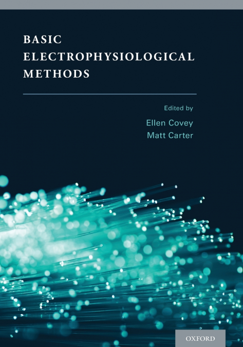 BASIC ELECTROPHYSIOLOGICAL METHODS