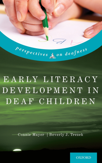 EARLY LITERACY DEVELOPMENT IN DEAF CHILDREN