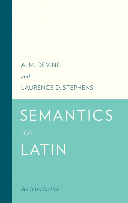 SEMANTICS FOR LATIN