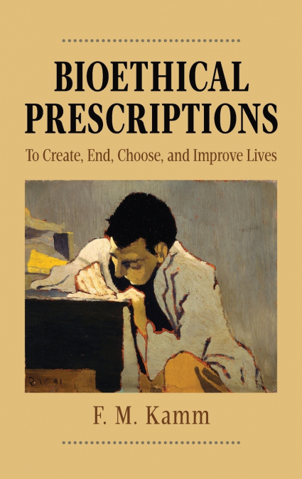 BIOETHICAL PRESCRIPTIONS