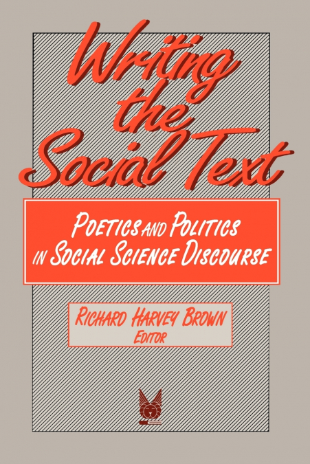 WRITING THE SOCIAL TEXT