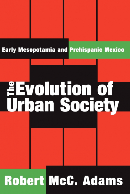 THE EVOLUTION OF URBAN SOCIETY