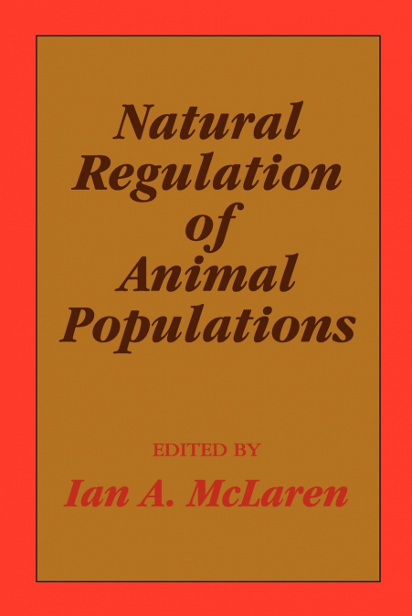 NATURAL REGULATION OF ANIMAL POPULATIONS