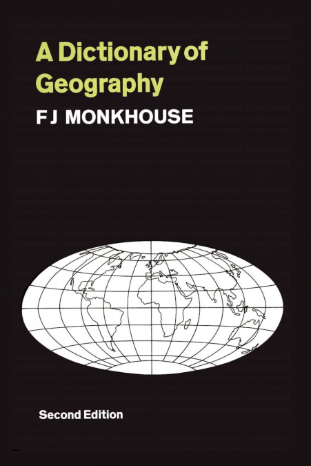 A DICTIONARY OF GEOGRAPHY
