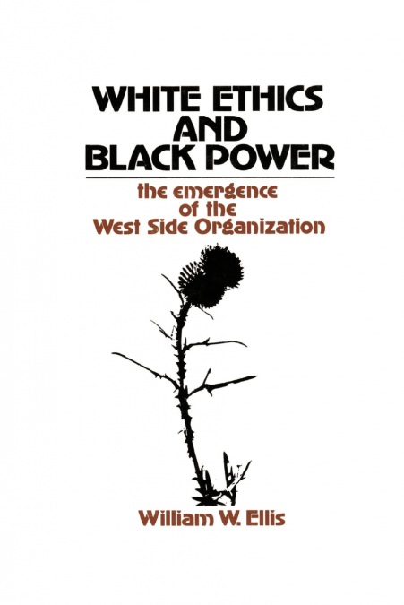 WHITE ETHICS AND BLACK POWER