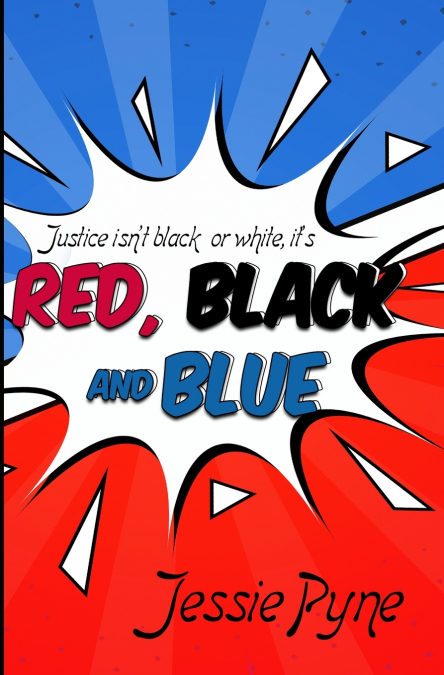 RED, BLACK AND BLUE
