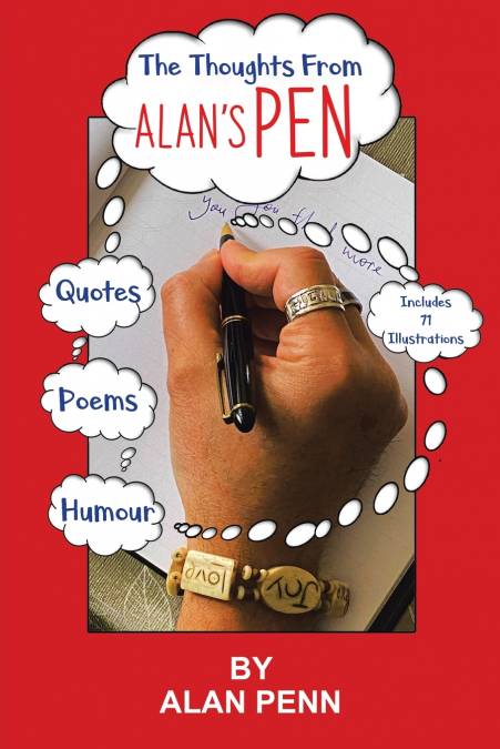 THE THOUGHTS FROM ALAN?S PEN