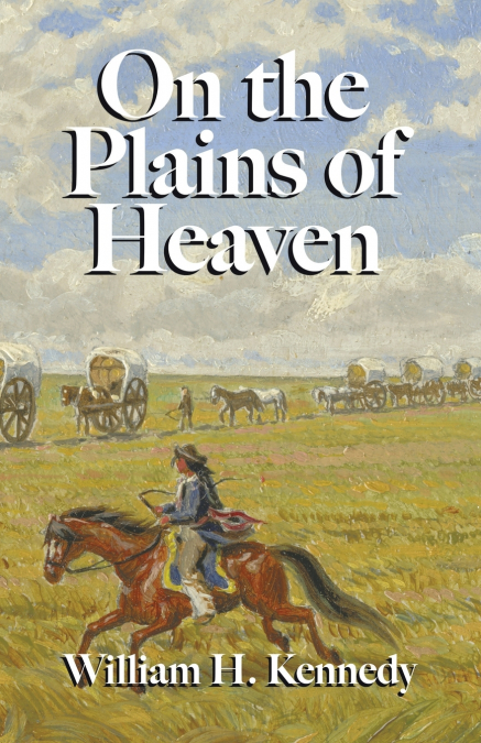 ON THE PLAINS OF HEAVEN