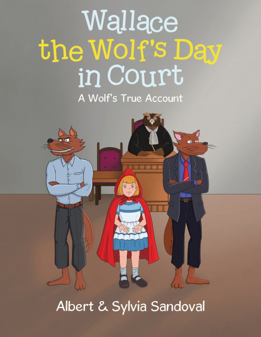 WALLACE THE WOLF?S DAY IN COURT