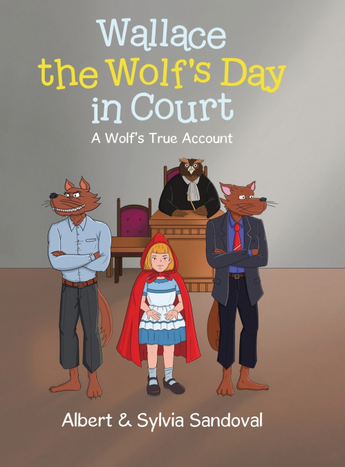 WALLACE THE WOLF?S DAY IN COURT