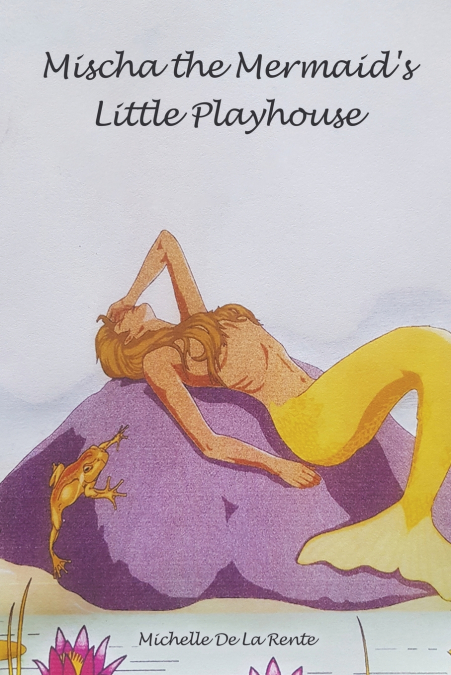 MISCHA THE MERMAID?S LITTLE PLAYHOUSE