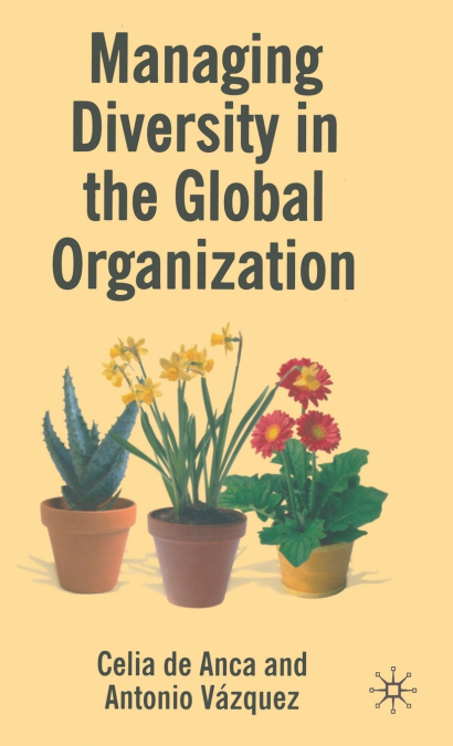 MANAGING DIVERSITY IN THE GLOBAL ORGANIZATION